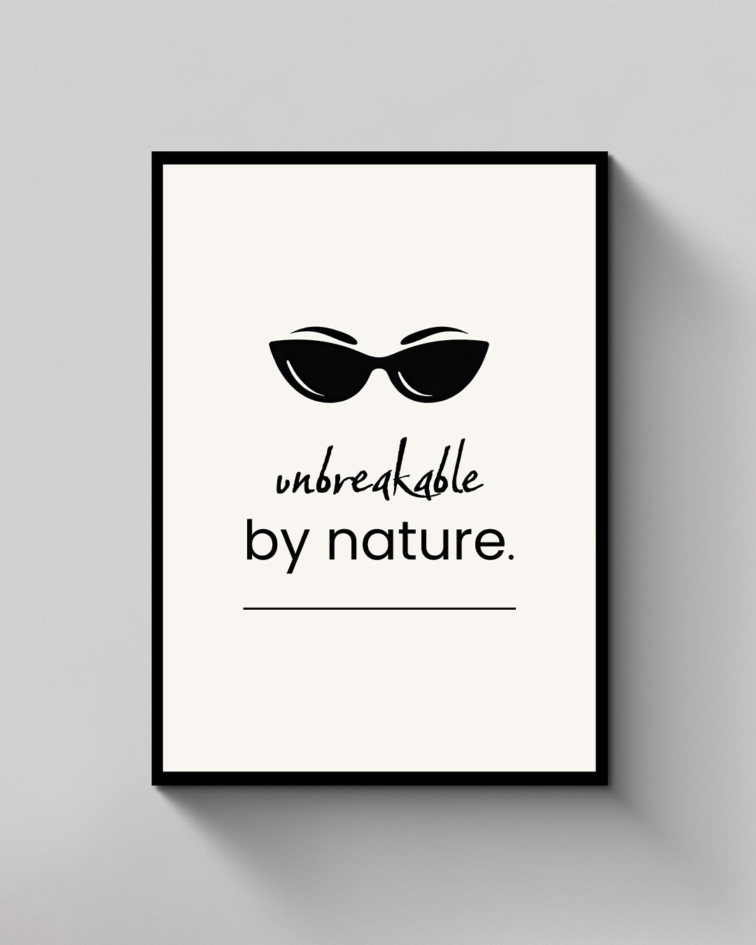 Unbreakable by Nature