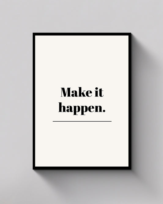 Make It Happen